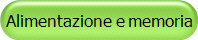 Alimentazione e memoria