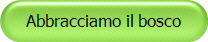 Abbracciamo il bosco