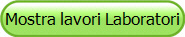 Mostra lavori Laboratori