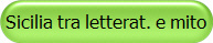 Sicilia tra letterat. e mito